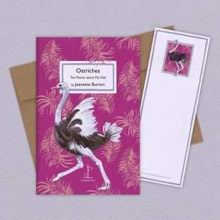 View ‘Ostriches: Ten Poems about My Dad - by Jeanette Burton’ group shot Group image of the Ostriches: Ten Poems about My Dad - by Jeanette Burton poetry pamphlet on a decorative background