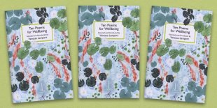 Three front covers of the Ten Poems for Wellbeing poetry pamphlet on a decorative background